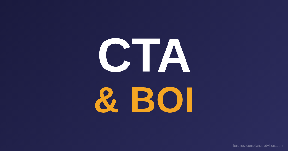 Corporate Transparency Act (CTA) and BOI